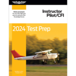 2024 Instructor Pilot/CFI Test Prep | Softcover