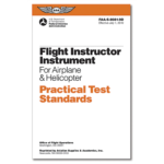 Flight Instructor Instrument Practical Test Standards for Airplane & Helicopter
