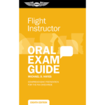 Flight Instructor Oral Exam Guide | 8th Edition, Softcover