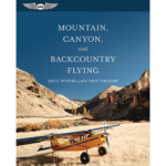 Mountain, Canyon, and Backcountry Flying | Softcover