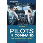 Pilots in Command: Your Best Trip, Every Trip |Third Edition | Softcover