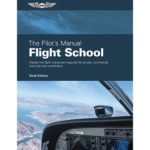 The Pilot’s Manual: Flight School | Hardcover