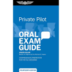 Private Pilot Oral Exam Guide | 14th Edition, Softcover